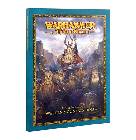 The Old World Arcane Journal: Dwarfen Mountain Holds