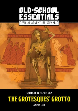 OSE Quick Delve #2: The Grotesques' Grotto