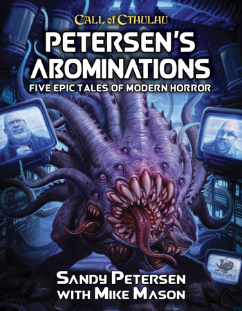 Call of Cthulhu: Petersen`s Abominations