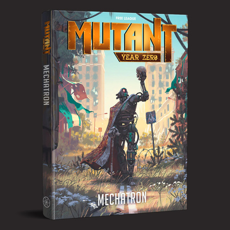 Mutant Year Zero: Mechatron Core Rulebook