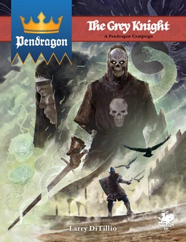 Pendragon: The Grey Knight