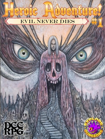 DCC Heroic Adventure! #1: Evil Never Dies Alternate Cover Hardcover
