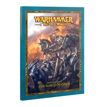 The Old World Arcane Journal: The March of Chaos