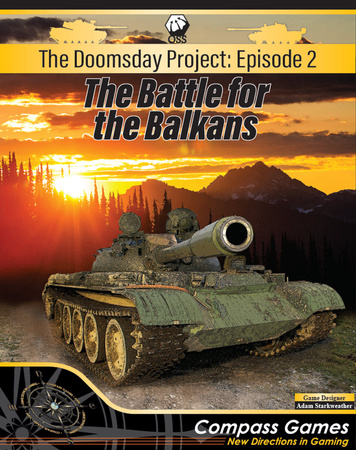 The Doomsday Project: Episode 2 - The Battle for the Balkans